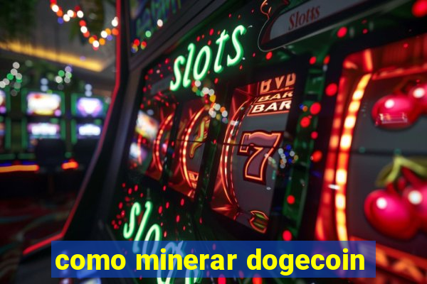 como minerar dogecoin